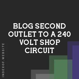 Can I Add a Second Outlet to a 240 Volt Shop Circuit? | NEC Rules | Logo - Indexof